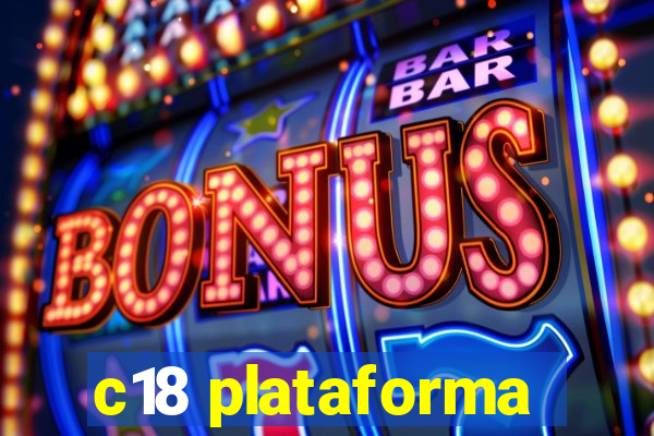 c18 plataforma